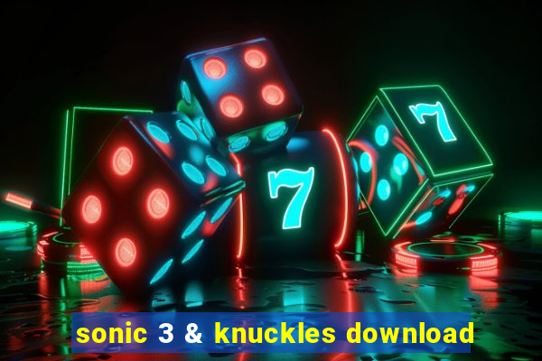 sonic 3 & knuckles download